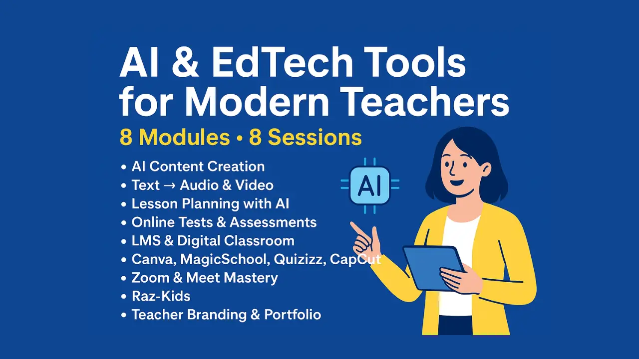 AI & EdTech Tools for Modern Teachers